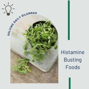 Histamine Busting Foods